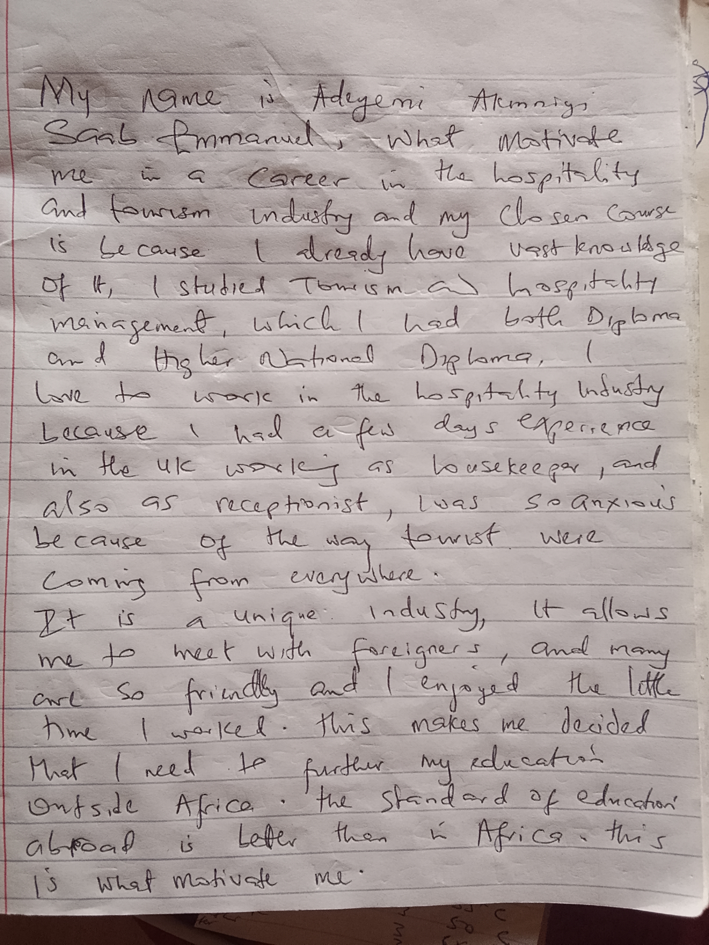 2. A letter of motivation (in English or in French) stating your reasons for choosing a career in the hospitality and tourism industry, your chosen course of study, as well as the reasons for enrolling at AIM.